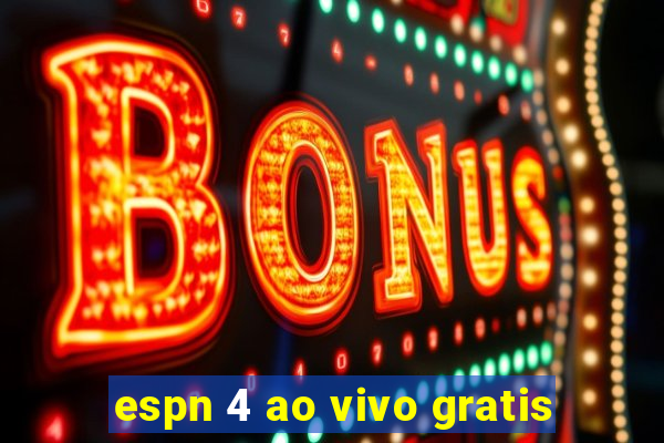 espn 4 ao vivo gratis